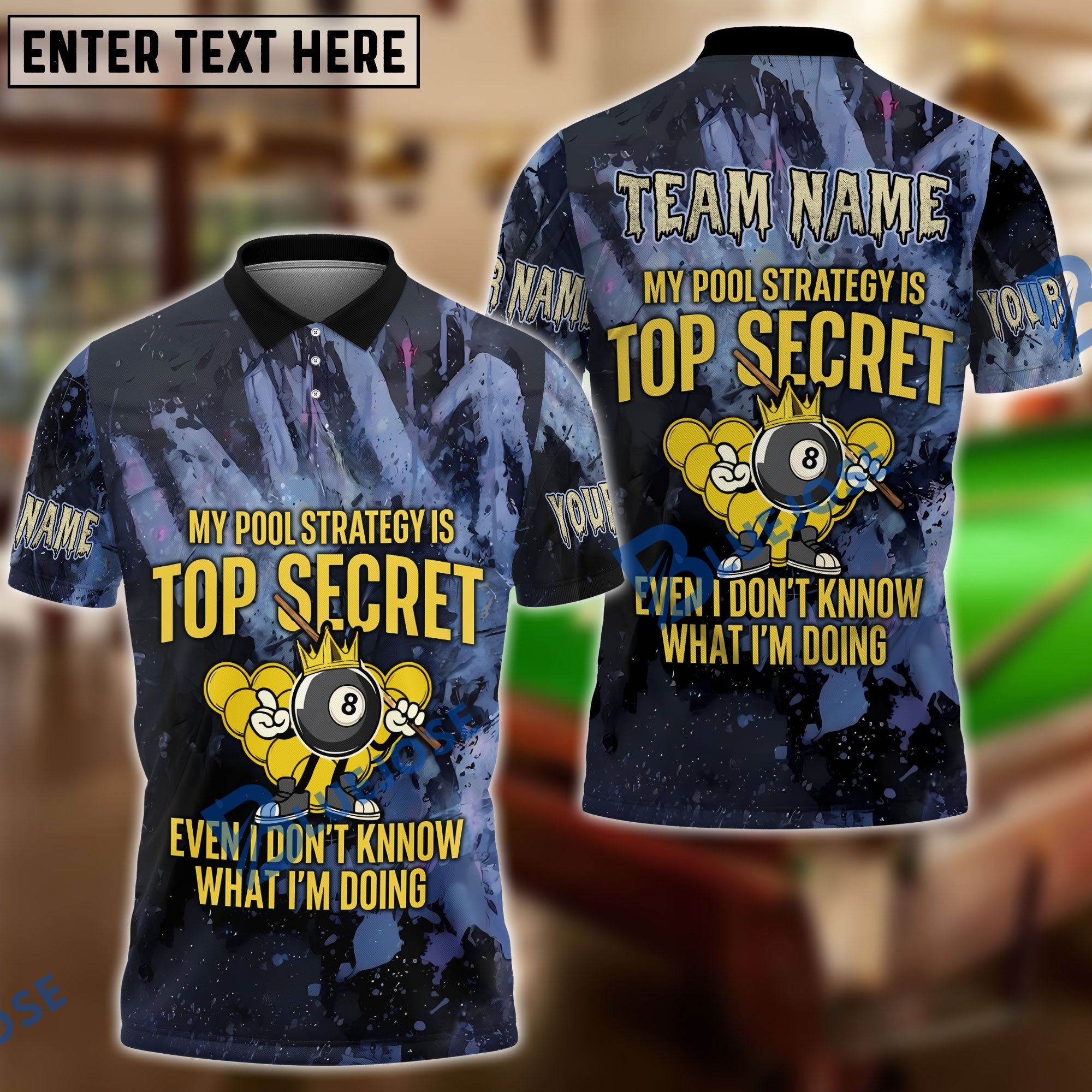 BlueJose Billiards My Pool Strategy Is Top Secret Customized Name, Team Name 3D Shirt