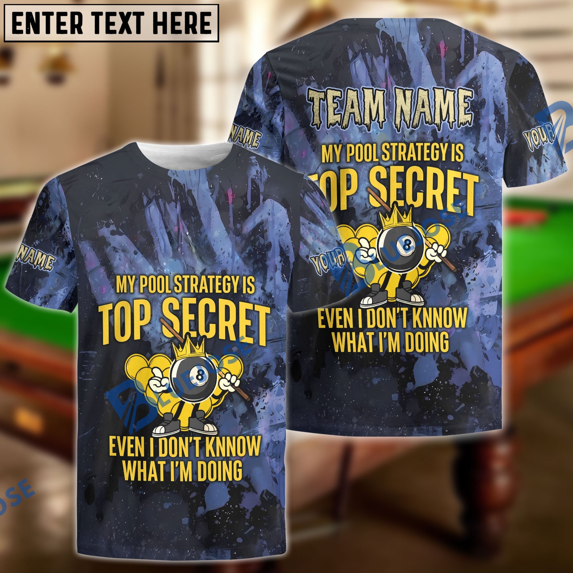 BlueJose Billiards My Pool Strategy Is Top Secret Customized Name, Team Name 3D Shirt
